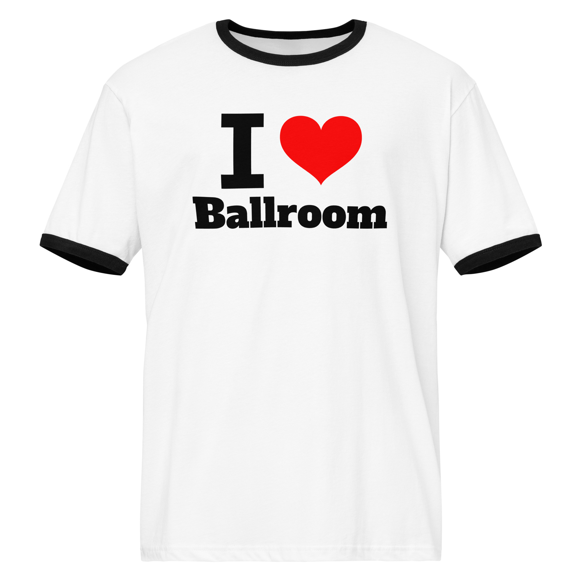 I Love Ballroom Unisex Ringer T-shirt - Image 2